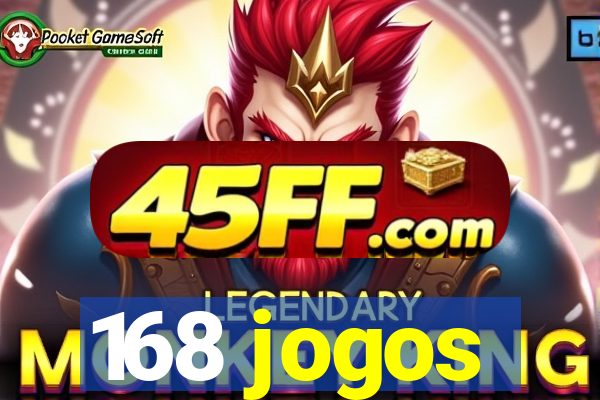 168 jogos